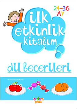 İlk Etkinlik Kitabım: Dil Becerileri