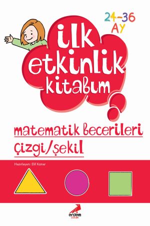 İlk Etkinlik Kitabım - Matematik Becerileri 3 Yaş