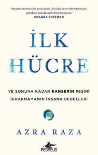 İlk Hücre Ve Sonuna Kadar Kanserin Peşini Bırakmamanın İnsana Bedeller