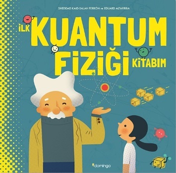 İlk Kuantum Fiziği Kitabım (Ciltli)