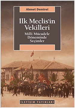 İlk Meclis'in Vekilleri