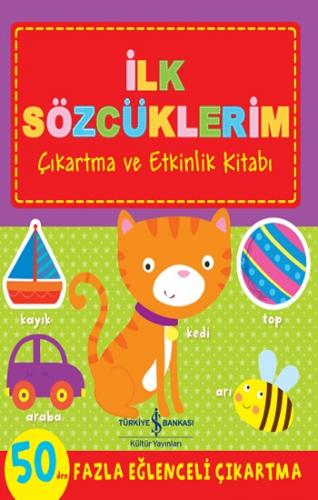 İlk Sözcüklerim - Çıkartma ve Etkinlik Kitabı