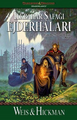 İlkbahar Şafağı Ejderhaları: Ejderha Mızrağı Destanı 3. Kitap