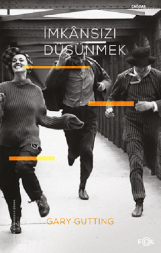 İmkansızı Düşünmek –1960 Sonrası Fransız Felsefesi