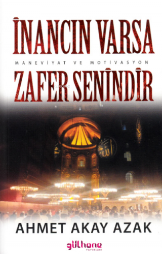 İnancın Varsa Zafer Senindir ;(Maneviyat ve Motivasyon)