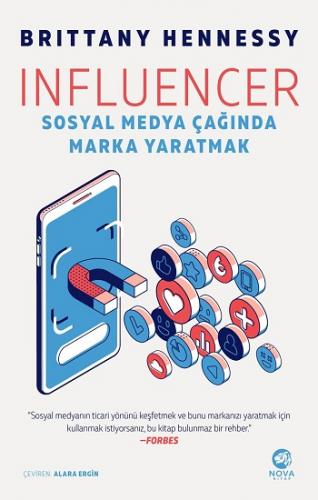 Influencer - Sosyal Medya Çağında Marka Yaratmak