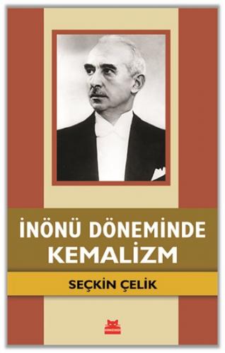 İnönü Döneminde Kemalizm