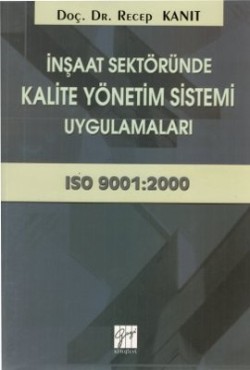 İnşaat Sektöründe Kalite Yönetim Sistemi Uygulamaları