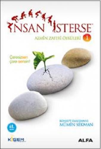 İnsan İsterse 1 Azmin Zaferi Öyküleri