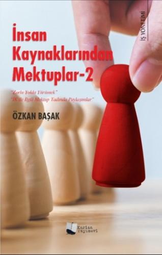 İnsan Kaynaklarından Mektuplar - 2