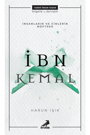 İnsanlar ve Cinlerin Müftüsü - İbn Kemal