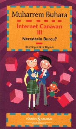 İnternet Canavarı 3: Neredesin Burcu?