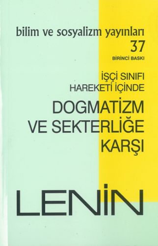 İşçi Sınıfı Hareketi İçinde Dogmatizm ve Sekterliğe Karşı