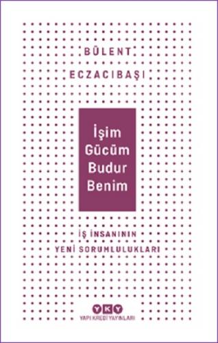 İşim Gücüm Budur Benim