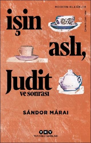 İşin Aslı, Judit ve Sonrası