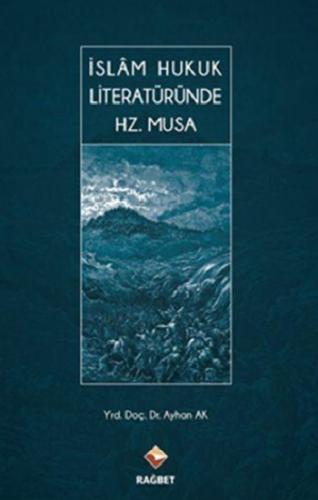 İslam Hukuk Literatüründe Hz. Musa