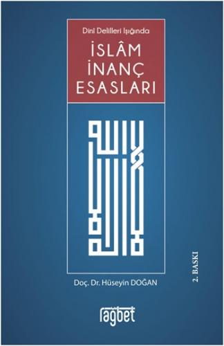 İslam İnanç Esasları; Dini Delilleri Işığında