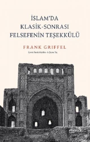 İslam'da Klasik-Sonrası Felsefenin Teşekkülü