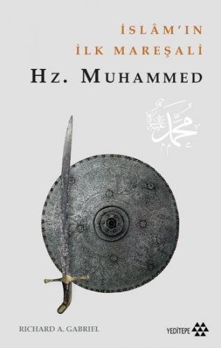 İslamın İlk Mareşali Hz.Muhammet