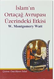 İslam'ın Ortaçağ Avrupası Üzerindeki Etkisi