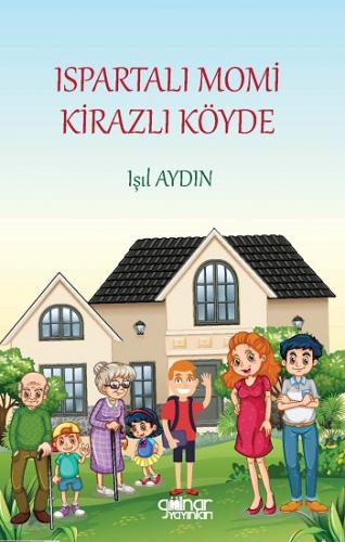 Ispartalı Momi Kirazlı Köyde