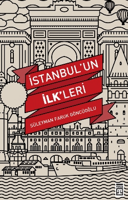 İstanbulun İlk'leri