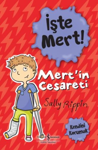 İşte Mert !-Mert'in Cesareti-Kendini Korumak