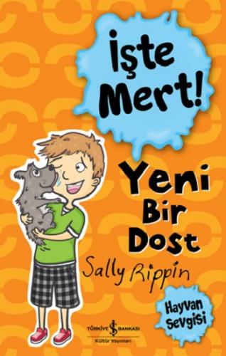 İşte Mert! – Yeni Bir Dost