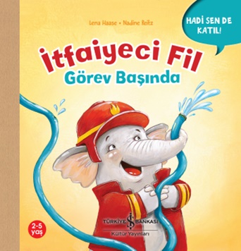 İtfaiyeci Fil Görev Başında - Hadi Sende Katıl !