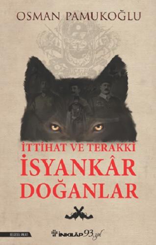 İttihat ve Terakki İsyankar Doğanlar