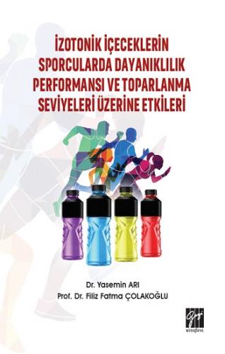 İzotonik İçeceklerin Sporcularda Dayanıklılık Performansı Ve Toparlanm