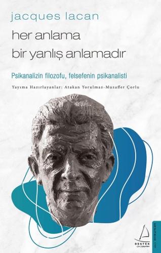 Jacques Lacan-Her Anlama Bir Yanlış Anlamadır