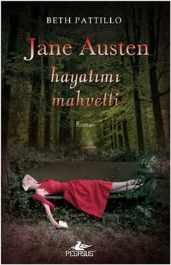 Jane Austen Hayatımı Mahvetti