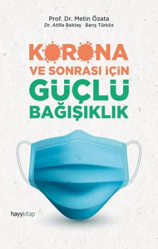 K orona Ve Sonrası İçin Güçlü Bağışıklık