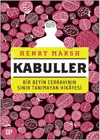 Kabuller – Bir Beyin Cerrahının Sınır Tanımayan Hikayesi