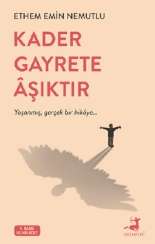 Kader Gayrete Aşıktır