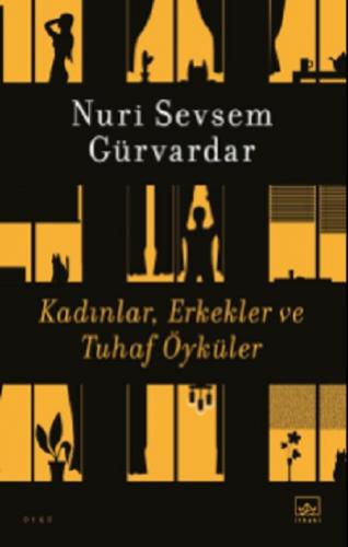 Kadınlar, Erkekler ve Tuhaf Öyküler