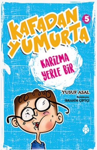 Kafadan Yumurta 5 - Karizma Yerle Bir