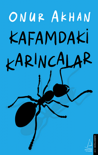 Kafamdaki Karıncalar