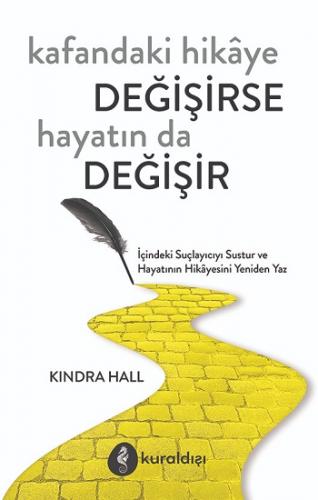 Kafandaki Hikaye Değişirse Hayatında Değişir