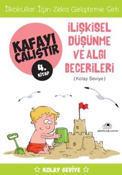 Kafayı Çalıştır 4 - İlişkisel Düşünme ve Algı Becerileri (Kolay Seviye