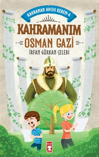 Kahramanım Osman Gazi