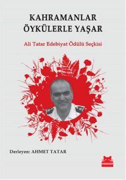 Kahramanlar Öykülerle Yaşar