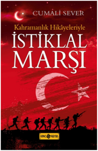 Kahramanlık Hikayeleriyle İstiklal Marşı