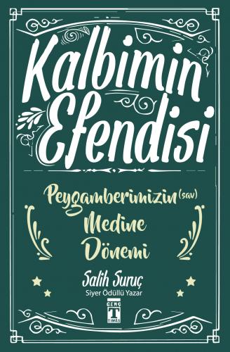 Kalbimin Efendisi - Peygamberimizin Mekke Dönemi