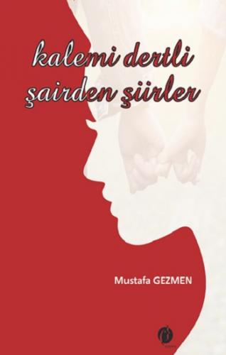 Kalemi Dertli Şairden Şiirler