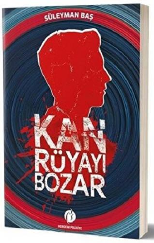 Kan Rüyayı Bozar