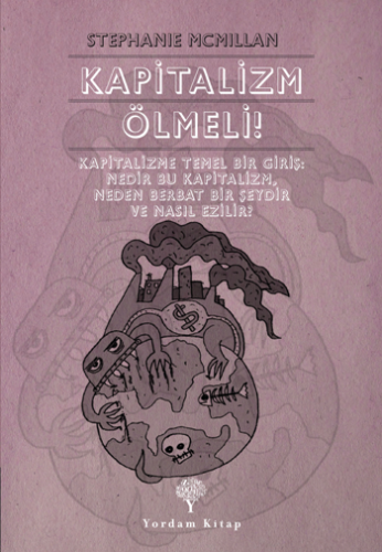 Kapitalizm Ölmeli!