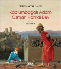 Kaplumbağalı Adam Osman Hamdi Bey