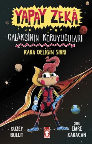 Kara Deliğin Sırrı - Galaksinin Koruyucuları - Yapay Zeka